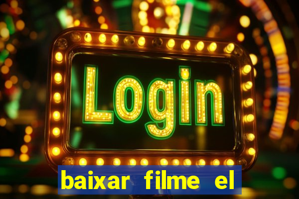 baixar filme el dorado (1966 dublado)